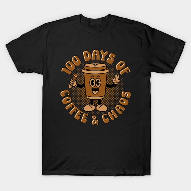 100 Days of Coffee & Chaos-Funny Teacher's Gift-100 days of school gift T-Shirt by ARTSYVIBES111